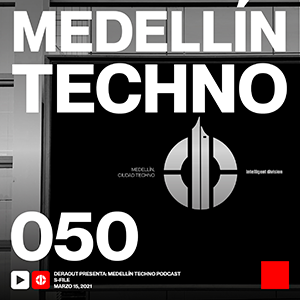 S-File Medellin Techno Podcast Episodio 050