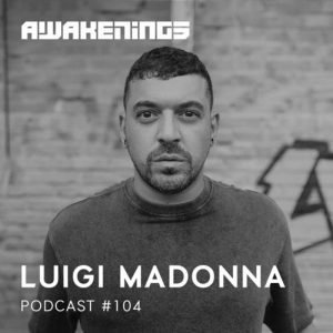 Luigi Madonna Awakenings Podcast 104