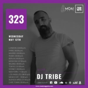 Dj Tribe MOAI Radio Podcast 323 (Italy)