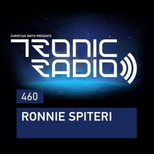 Ronnie Spiteri Tronic Podcast 460