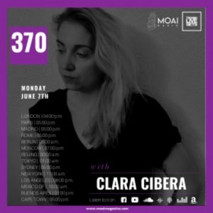 Clara Cibera MOAI Radio Podcast 370 (Germany)