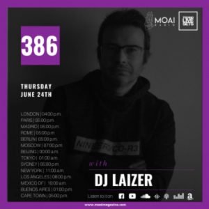 Dj Laizer MOAI Radio Podcast 386 (Spain)