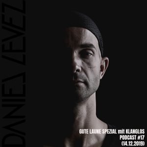 Daniel Levez Gute Laune Spezial mit Klanglos 14.12.2019