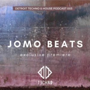 JoMo Beats DTHP 003, Detroit Techno & House Podcast