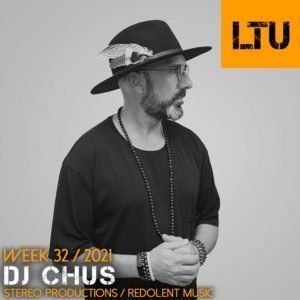 Dj Chus LTU-Podcast WEEK-32