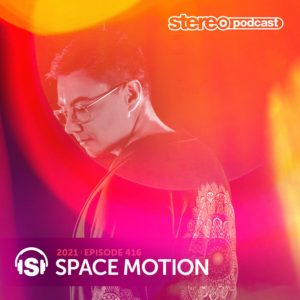 Space Motion Stereo Productions Podcast 416