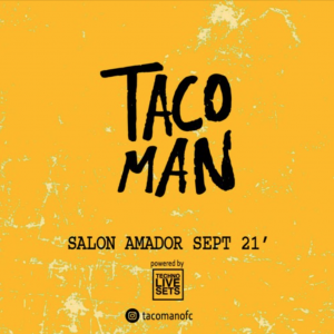 TacoMan Salon Amador Septiembre 2021