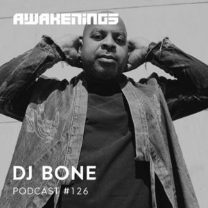 DJ Bone Awakenings Podcast 126