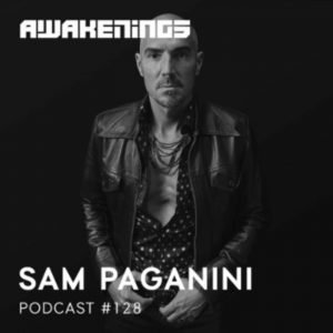 Sam Paganini Awakenings Podcast 128