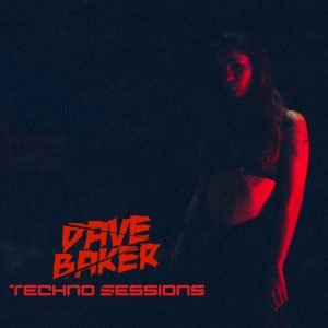 Dave Baker Techno Sessions November 2021