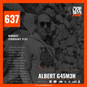 Albert G45M3N MOAI Techno Live Sets Radio Podcast 637 (Spain)