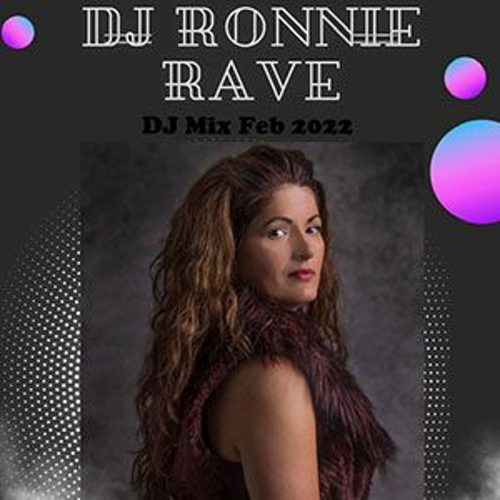 DJ Ronnie Rave Feb 2022 Mix