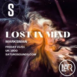 Marksman Lost in Mind Guest Mix Jan 22