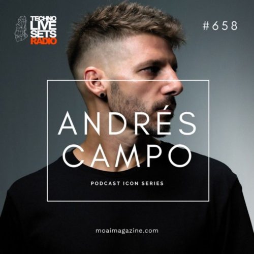 Andres Campo ICON SERIES Podcast 658 (Spain)