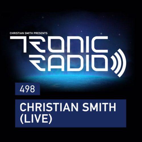 Christian Smith Techno Garden Festival, Colombia (Tronic Podcast 498)