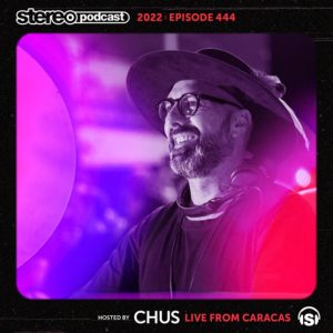 Chus Hotel Tamanaco in Caracas x Stereo Productions Podcast 444