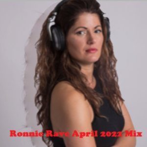 DJ Ronnie Rave April 2022 Set