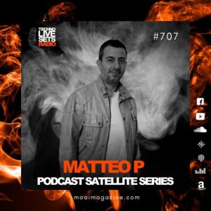 Matteo P MOAI Techno Live Sets Radio Podcast 707 (Italy)