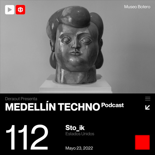 Stoik Medellin Techno Podcast Episodio 112