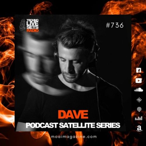 Dave (Spain) - MOAI Techno Live Sets Radio Podcast 736