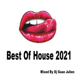 Dj GuanJulien Best Of House 2021