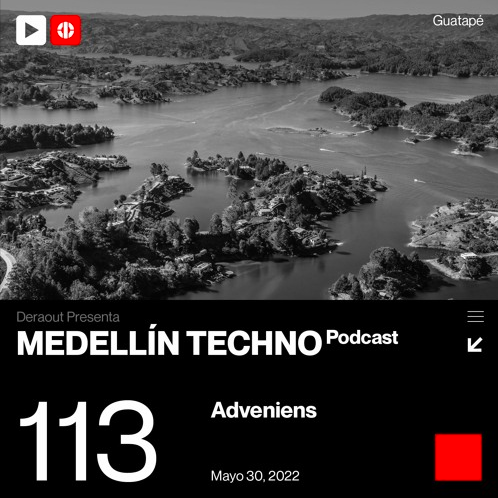 Adveniens Medellin Techno Podcast Episodio 113