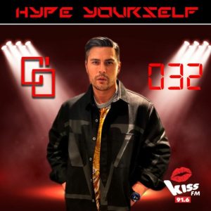 Cem Ozturk HYPE YOURSELF Episode 32 x KISS FM 91.6 Live 21-05-2022