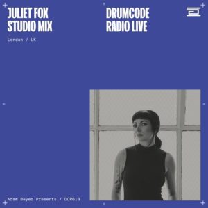 Juliet Fox Studio mix from London, UK x Drumcode Radio 618