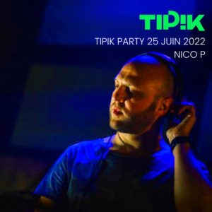 Nico P Tipik Party 25-06-2022