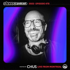 CHUS Montreal (Stereo Productions Podcast 470)