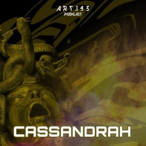 Cassandrah ART.1.43 Podcast 199