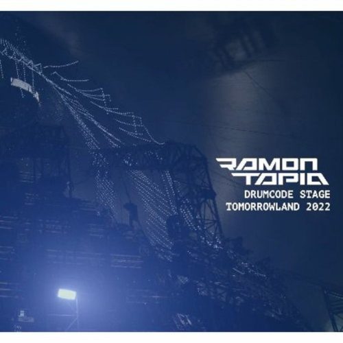 Ramon Tapia Drumcode X Tomorrowland 24-07-2022