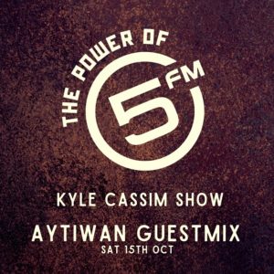 Aytiwan 5FM The Kyle Cassim Show Guestmix 14–10–2022