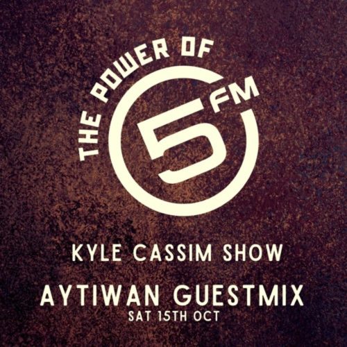 Aytiwan 5FM The Kyle Cassim Show Guestmix 14–10–2022