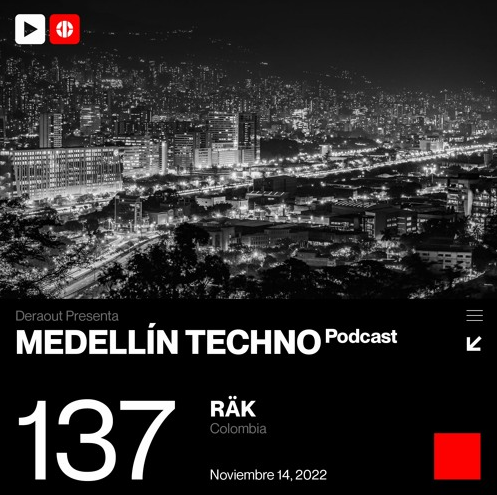 Räk Medellin Techno Podcast Episodio 137