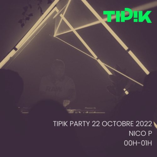 Nico P Tipik Party 22-10-2022