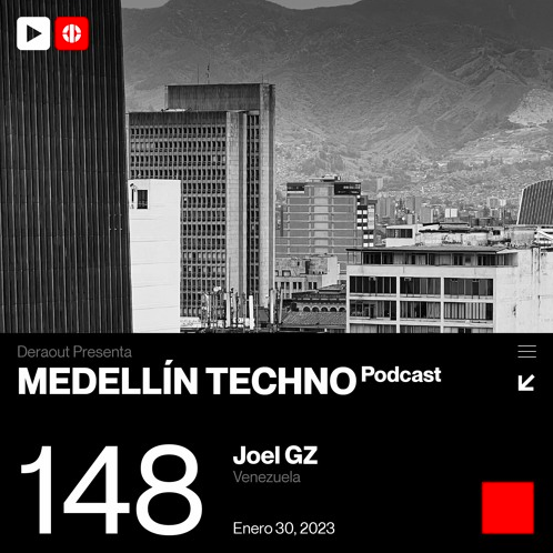 Joel Gz Medellin Techno Podcast 148