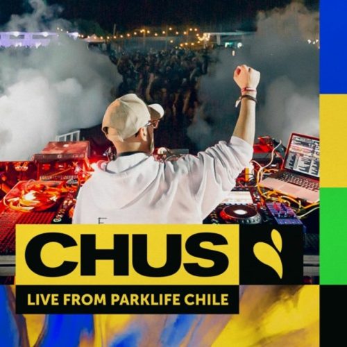 CHUS ParkLife Festival Chile 2023