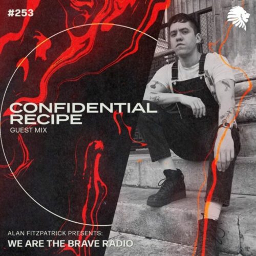 Confidential Recipe We Are The Brave Radio 253