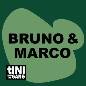 Bruno & Marco tINI and the Gang Podcast series 23 003