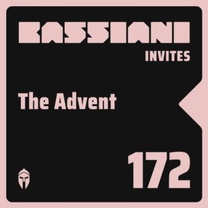 The Advent Bassiani invites Podcast 172