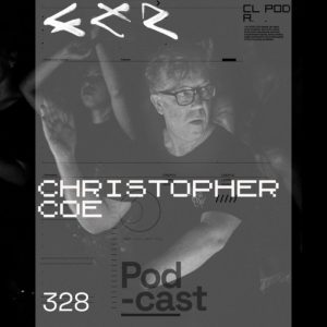 Christopher Coe CLR Podcast 328