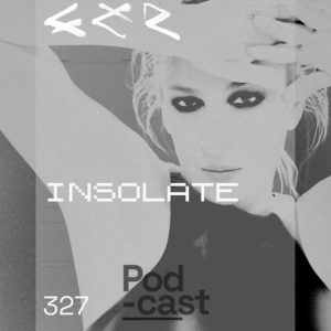 Insolate CLR Podcast 327
