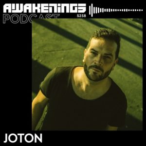 Joton Awakenings Podcast S258