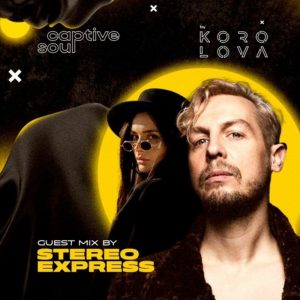 Korolova Captive Soul 020 (Guest Mix By Stereo Express)