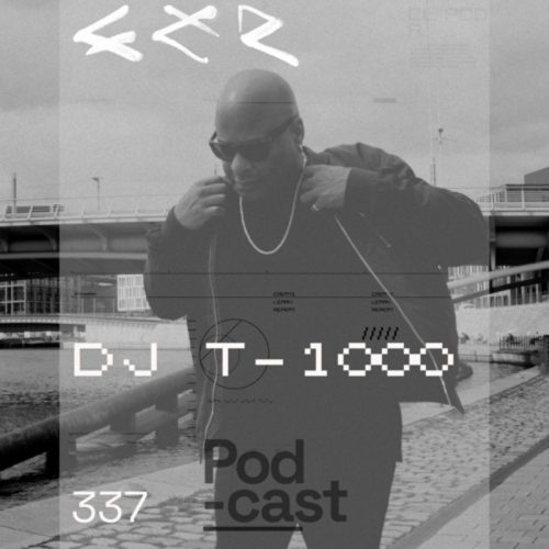 DJ T-1000 CLR Podcast 337