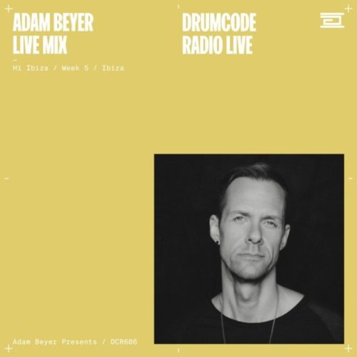 Adam Beyer live mix from Hi Ibiza week 5 (Drumcode Radio 686)