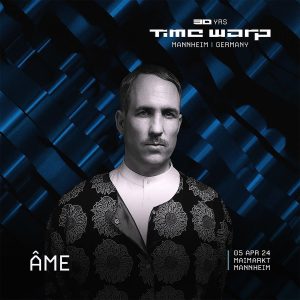 Âme - Time Warp 2024 in Mannheim, 30 years anniversary